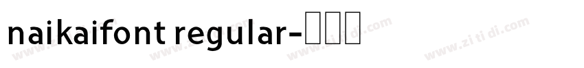 naikaifont regular字体转换